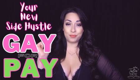 Your New Side Hustle Gay for Pay