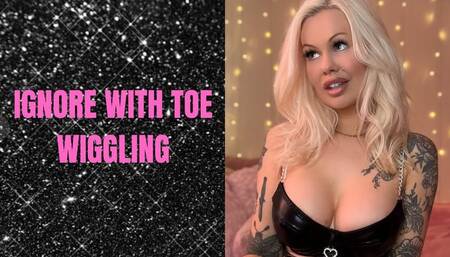 Ignore in Lingerie with Toe Wiggling