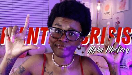 IDENTITY CRISIS ( Alpha Mockery )