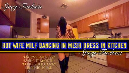 Hot Wife Milf Dancing in Mesh Dress in Kitchen