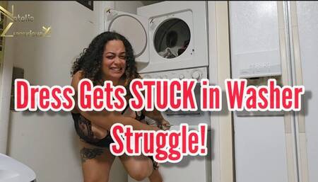 Dress Gets STUCK in the Washer Struggling Fetish 1080