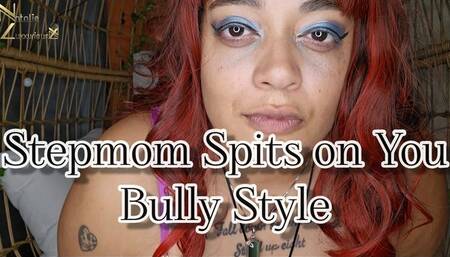 Stepmom Spits on You Bully Style Femdom 4k
