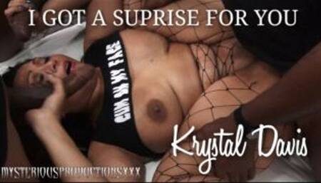 I GOT A SURPRISE FOR YOU - KRYSTAL DAVIS
