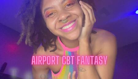 Airport CBT Fantasy
