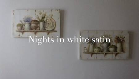 Nights in white satin