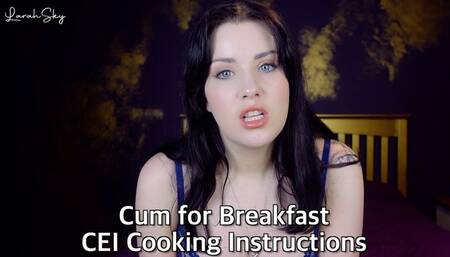 Cum for Breakfast CEI Cooking Instructions