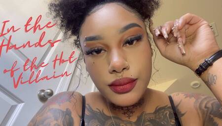 In the Hands of the Hot Villain