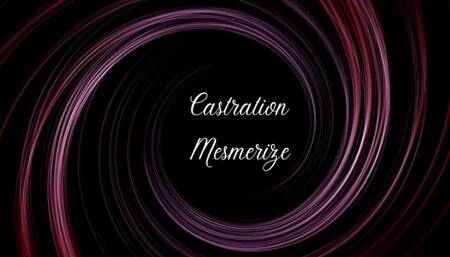 Castration Mesmerizing Audio Clip