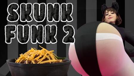 Skunk Funk 2