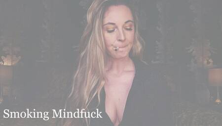 Smoking Mindfuck