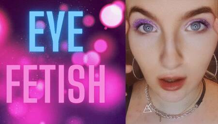 EYE FETISH
