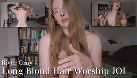Long Blond Hair Worship JOI
