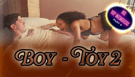 Boy Toy 2 - VIP Part 3
