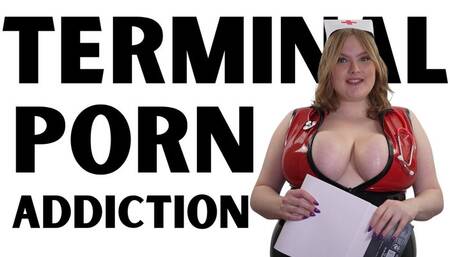 Terminal Porn Addiction