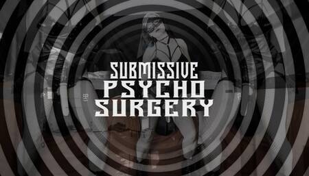 Submissive Psychosurgery