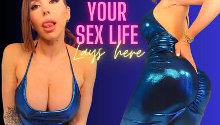 Your sex life lays here