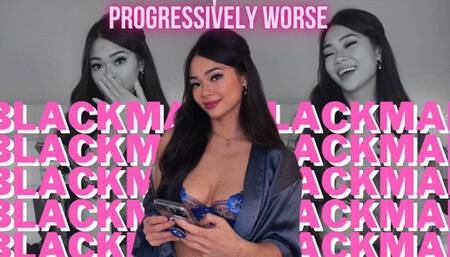 Progressively Worse Blackmail - Interactive