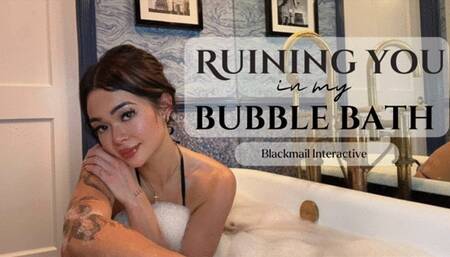 Ruining You In My Bath - Blackmail-Interactive