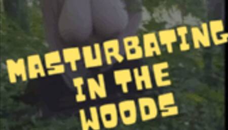 MASTURBATION IN THE WOODS 1080P