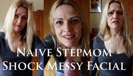 Naive Stepmom Shock Messy Facial