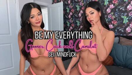 Be My Everything - Gooner Cuck Cumsult CEI