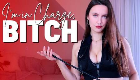 I’m in Charge, Bitch