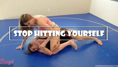 Stop Hitting Yourself