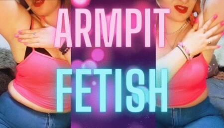 ARMPIT FETISH