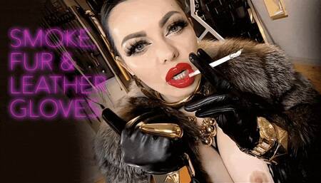 SMOKE IN FUR AND LEATHER GLOVES