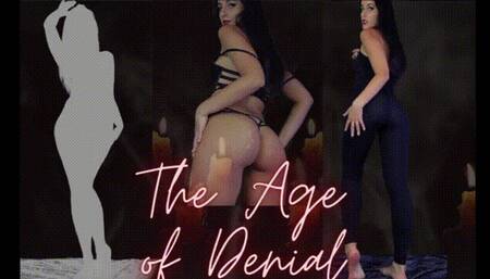 The Age of Denial