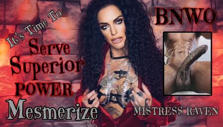 BNWO- TIME TO SERVE SUPERIOR POWER MESMERIZE