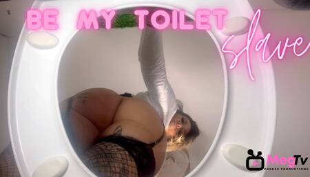 Be my toilet slave