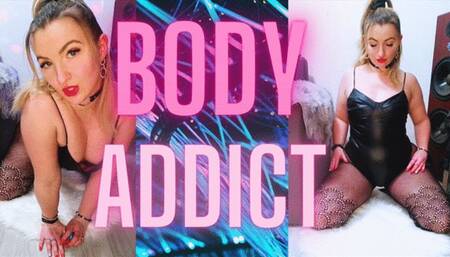 BODY ADDICT