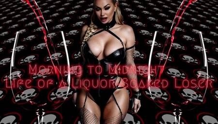 Morning to Midnight - Life of a Liquid-Soaked Loser WMV