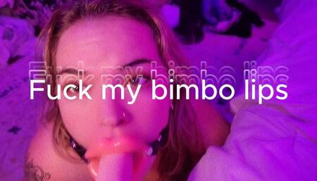 Bimbo Lips face fuck
