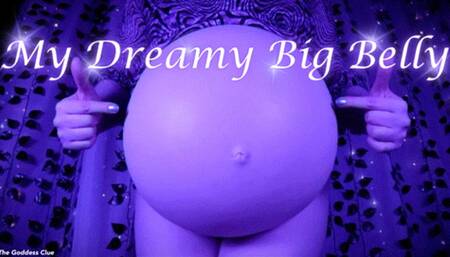 My Dreamy Big Belly - HD - The Goddess Clue, Entrancing, Mesmerizing, Belly Expansion, Bloated Belly, Huge Stomach, Jiggling and Bouncing