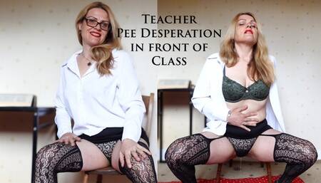 Teacher Pee desperation in front of Class