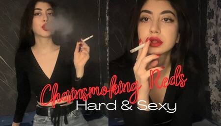 Chainsmoking Reds Hard and Sexy