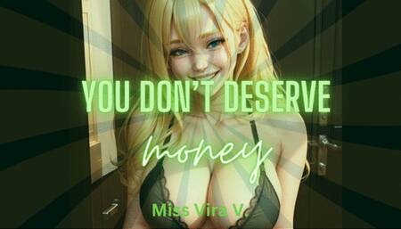 MP4 VERSION YOU DON'T DESERVE MONEY Ripoff humiliation for losers