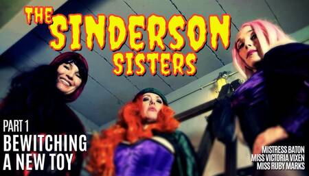 The Sinderson Sisters | BEWITCHING A NEW TOY HD