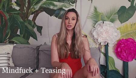 Mindfuck + Teasing