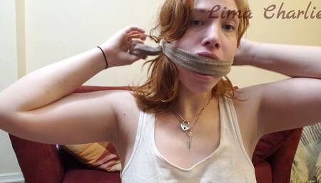 teaching the burglar how to gag me