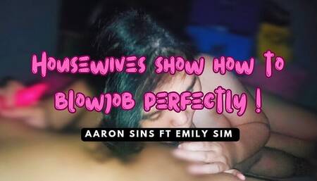 Housewives Show How to Blowjob Perfectly!