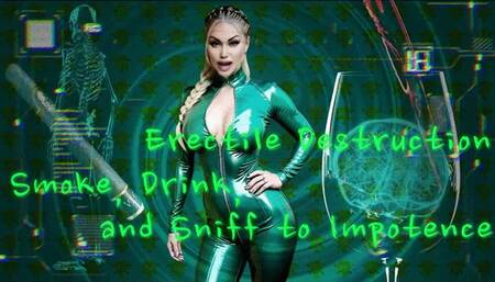 Erectile Destruction - Smoke, Drink, and Sniff to Impotence WMV
