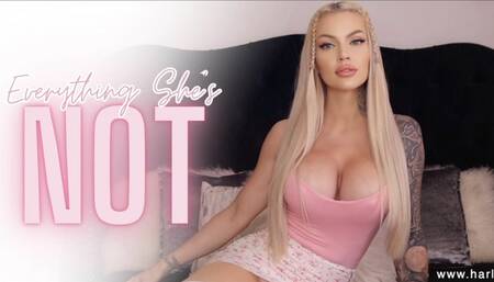 Everything She’s Not