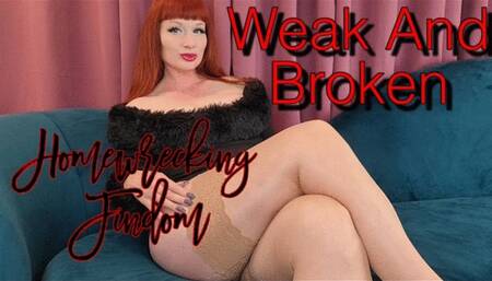 Weak And Broken: Homewrecking Findom 640x480 MP4