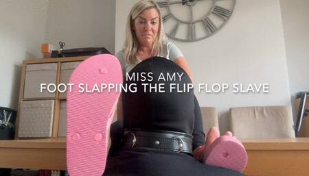 Foot Slapping The Flip Flop Slave