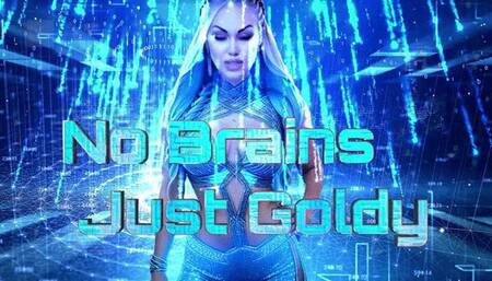 No Brains, Just Goldy WMV