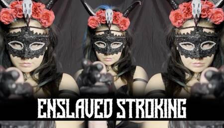 Enslaved Stroking