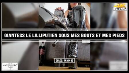 Giantess - Le lilliputien sous mes boots et mes pieds 4K